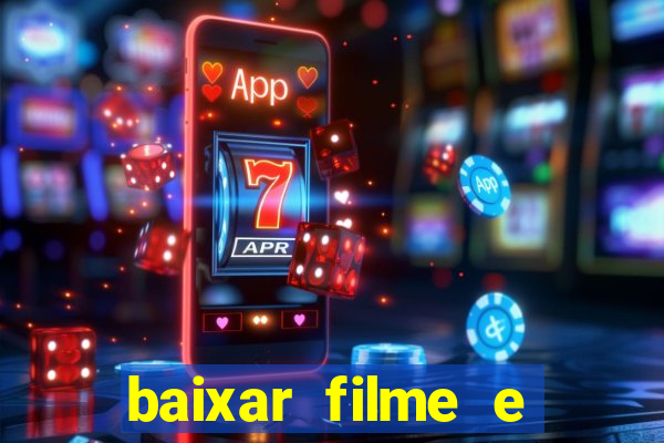 baixar filme e series mp4